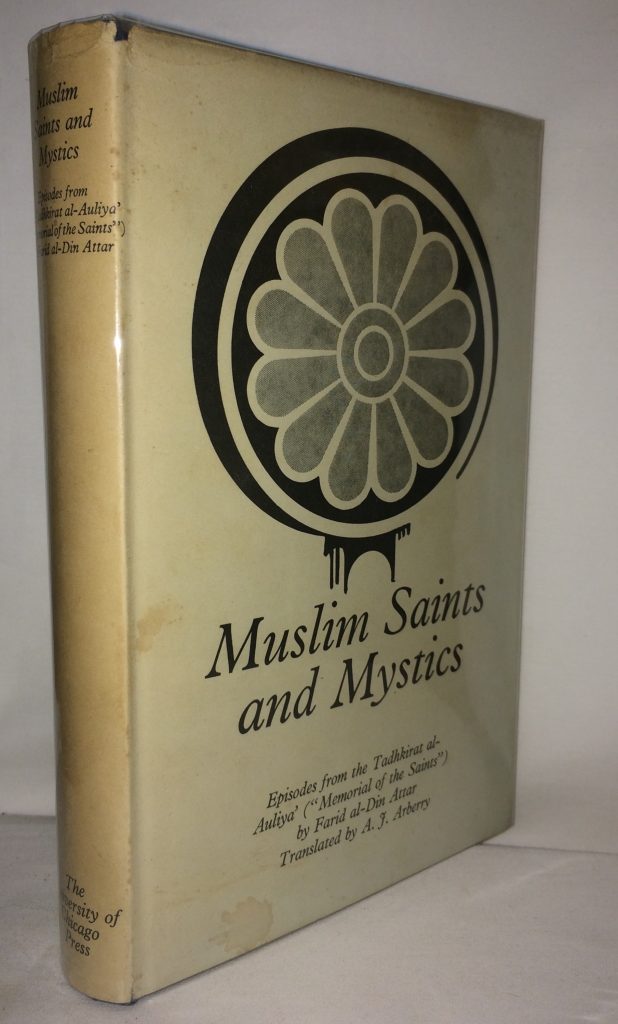 Muslim Saints and Mystics Episodes from the Tadhirat alAuliya